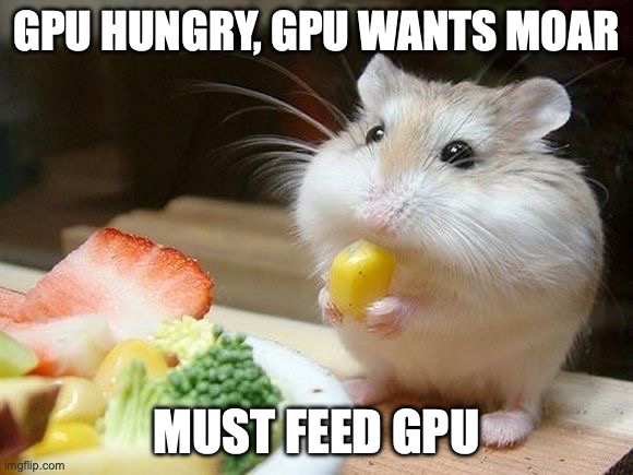 Fat GPUs need to be fed FAST